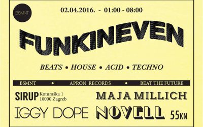 BSMNT PRESENTS FUNKINEVEN ( Apron, Eglo, London, UK )