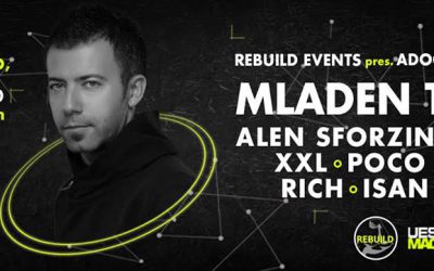 REBUILD EVENTS pres. ADOO BDAY PARTY & MLADEN TOMIĆ